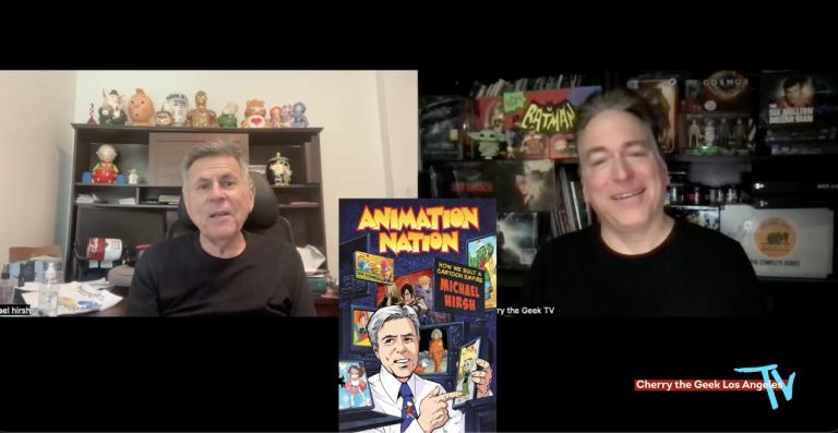 CHERRY THE GEEK TV:INTERVIEW- MICHAEL HIRSH TELLS HOW HE BUILT A CARTOON EMPIRE/ANIMATION NATION